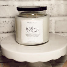 Load image into Gallery viewer, Fresh Out The Dryer